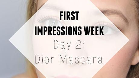YouTube | DAY 2 First Impressions Week: NEW Dior Mascara