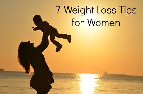 7 Weight Loss Tips for Women 