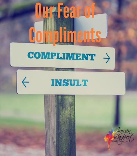 Why do we fear getting compliments if we dress up?  Why do we often dress down for fear of getting even positive comments? 