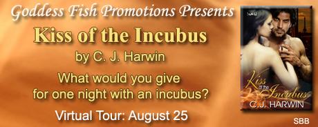 Kiss of the Incubus by C.J. Harwin: Book Blast with Excerpt