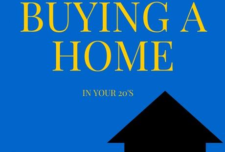 Buying A Home in Your 20's
