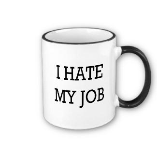Post image for Why Hating Your Job is a Waste of Time