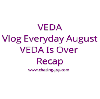 Recap of #VEDA videos for Vlog Everyday August