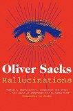 Hallucinations- Oliver Sacks