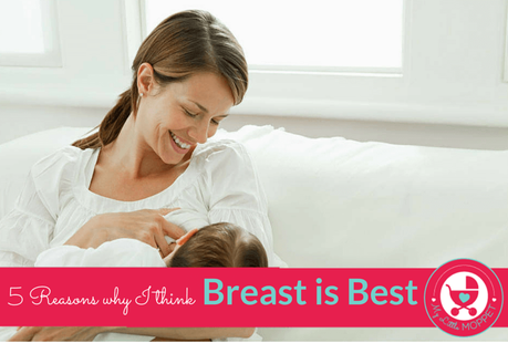 5 Golden Reasons Why I Think Breast is Best