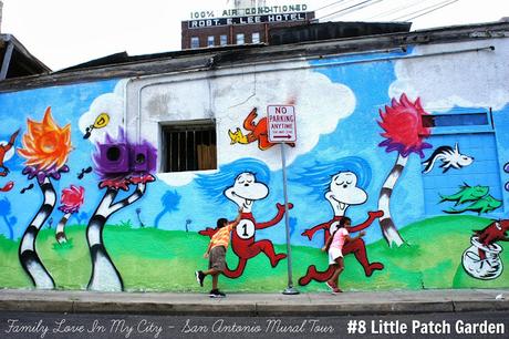 Downtown San Antonio Mural Tour - Dr. Seuss Little Patch Garden - Family Love In My City 