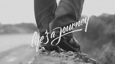 LIFE'S A JOURNEY