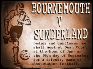 AFC Bournemouth v Sunderland: roll up for a Guess the Score rollover Jake: 'Mr Sixsmith taking in Weymouth en route'