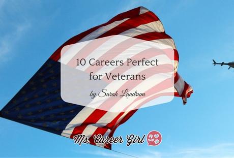 10 Careers Perfect for Ex-Military Personnel