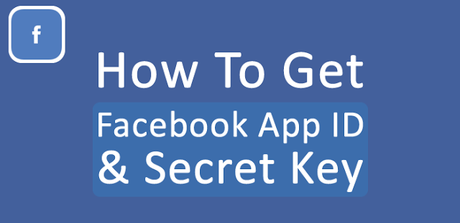 How To Get Facebook App ID & Secret Key in Just 1 Minute : eAskme How To Get Facebook App ID & Secret Key in Just 1 Minute : eAskme
