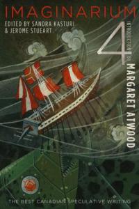 Book Review: Imaginarium 4: The Best Canadian Speculative Writing Book Review: Imaginarium 4: The Best Canadian Speculative Writing