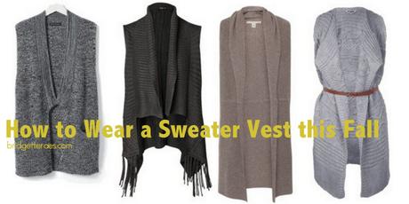 How to Wear Sweater Vests this Fall