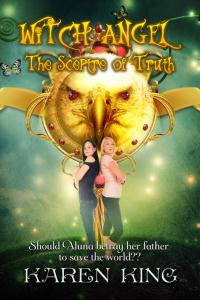 Please Welcome Karen King as she shares her New Release with Us! WitchAngelThe SceptreofTruth453x680