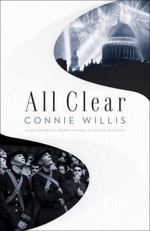 Blackout and All Clear #BookReview #BriFri All Clear by Connie Willis