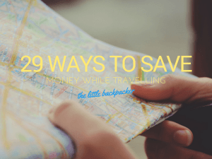 29 Ways to save money travelling