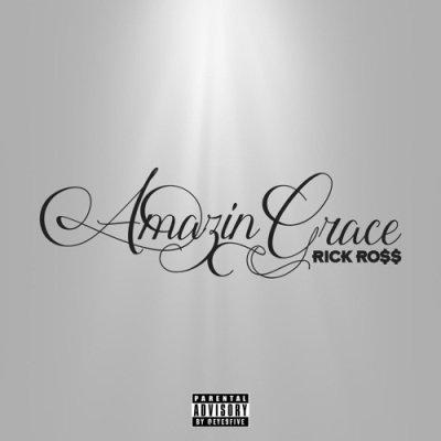 New Music: Rick Ross “Amazing Grace” Embedded image permalink