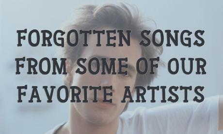 Forgotten Songs from Some of Our Favorite Artists