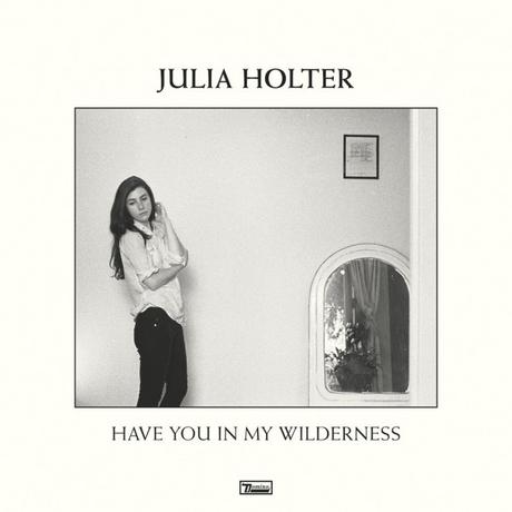 Julia Holters’ Have You In My Wilderness