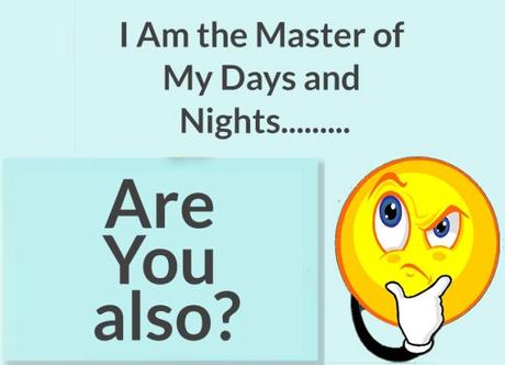 I Am the Master of My Days and Nights Also : eAskme I Am the Master of My Days and Nights Also : eAskme