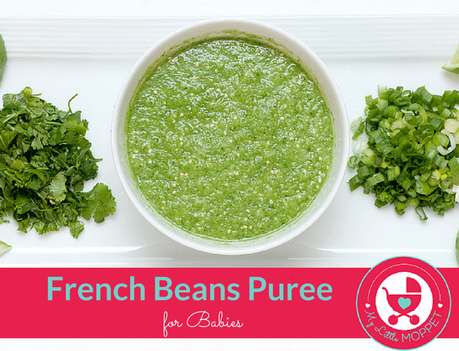 French Beans Puree for Babies