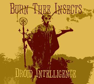 Burn Thee Insects – Droid Intelligence