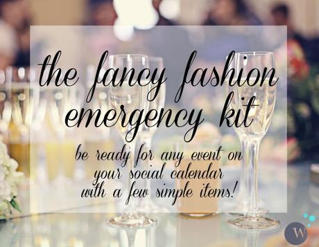 Be Ready for Any Formal Event: The Fancy Fashion Emergency Kit