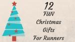 Fun Christmas Gift Guide for Runners 12 fun Christmas gifts for runners