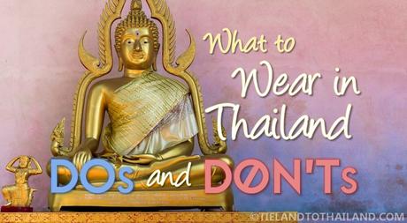 What to Wear in Thailand: Dos and Don’ts
