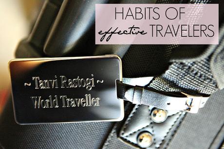Habits of Effective Travelers Habits of Effective Travelers