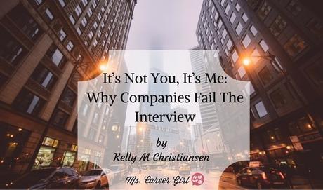 It’s Not You, It’s Me: Why Companies Fail The Interview