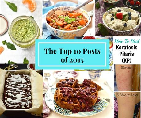 The Top 10 Posts of 2015 (Paleo, Health and Wellness, Natural Skincare)