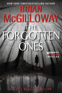 The Forgotten Ones- A Lucy Black Thriller- by Brian McGilloway- A Book Review