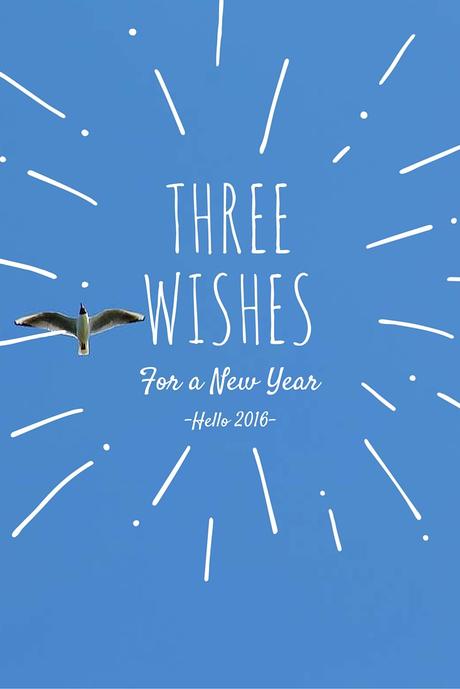 Three Wishes for a New Year