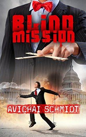 Blind Mission: A Thrilling Espionage Novel Promising Nail-Biting Thriller