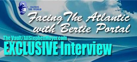bertie Vault Exclusive: Facing the Atlantic with Bertie Portal