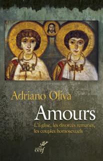 Adriano Oliva's Amours: L'Église, les Divorcés Remariés, les Couples Homosexuels: Book Notes