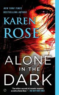 Alone in the Dark by Karen Rose- Spotlight and Review