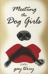Meeting the Dog Girls: Stories