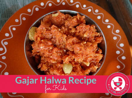 Gajar Halwa Recipe for Kids