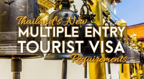 Thailand’s Multiple Entry Tourist Visa Requirements