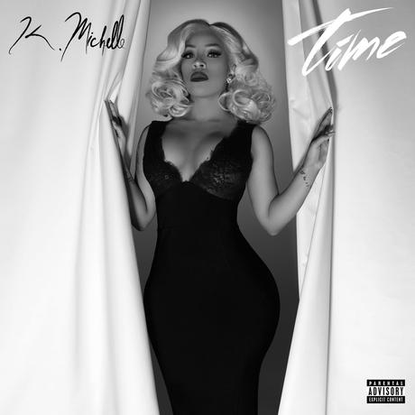 NEW MUSIC: K. MICHELLE – ‘TIME’ NEW MUSIC: K. MICHELLE – ‘TIME’