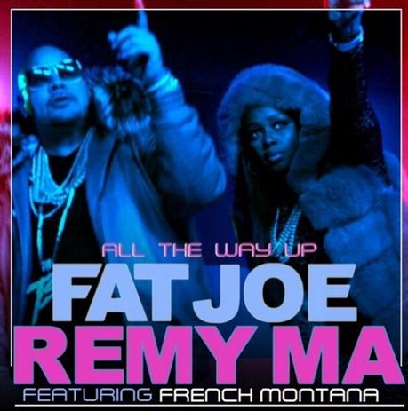 NEW MUSIC: FAT JOE & REMY MA FEAT. FRENCH MONTANA – ‘ALL THE WAY UP’