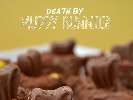 Death by Muddy Bunnies
