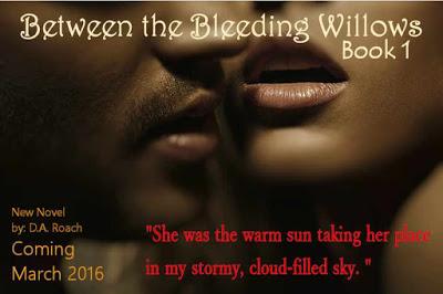 Between the Bleeding Willow by D.A. Roach @ejbookpromos @daroach12books