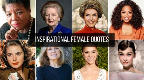 20 Quotes From Strong Women to Inspire You