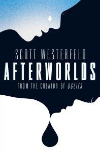 Elinor reviews Afterworlds by Scott Westerfeld