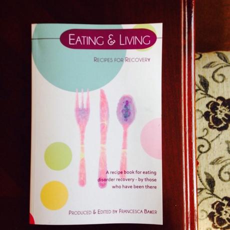 Eating and Living: Recipes for recovery
