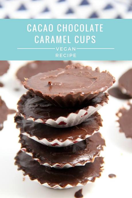 Cacao Chocolate Caramel Cups - Vegan Recipe