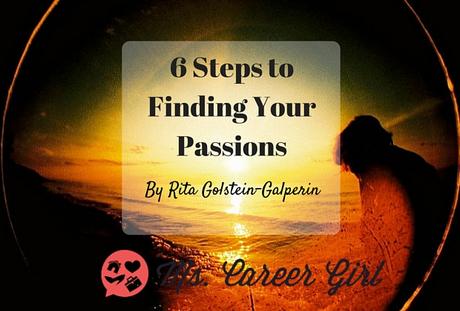 6 Steps to Finding Your Passions