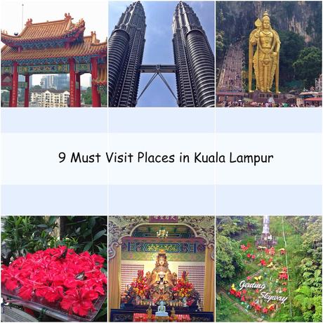 9 Must visit places in Kuala Lumpur